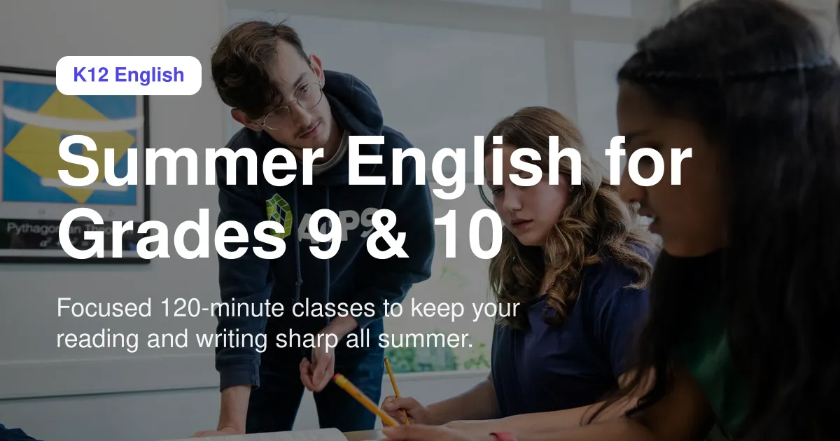 Grade 9-10 Summer English Course: 120-Minute Classes